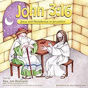 John 3:16: Jesus and Nicodemus in Jerusalem Children's Book