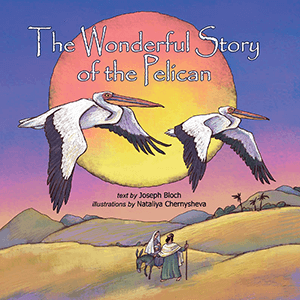 The Wonderful Story of the Pelican: A Children's Book
