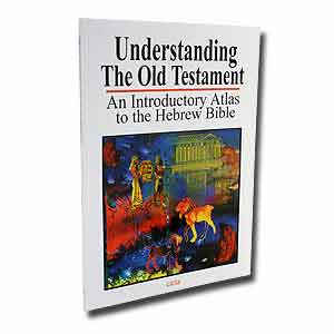 Understanding The Old Testament: An Introductory Atlas to the Hebrew Bible