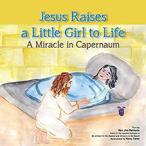 Jesus Raises a Little Girl to Life Children's Book