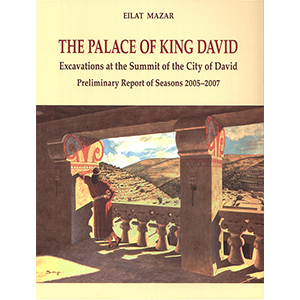 The Palace of King David by Eilat Mazar