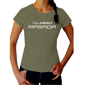 I Climbed Masada Women's T-Shirt, Khaki